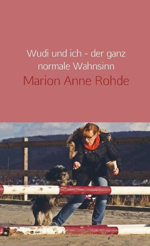 Wudi und ich - der ganz normale Wahnsinn