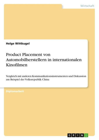 Product Placement von Automobilherstellern in internationalen Kinofilmen