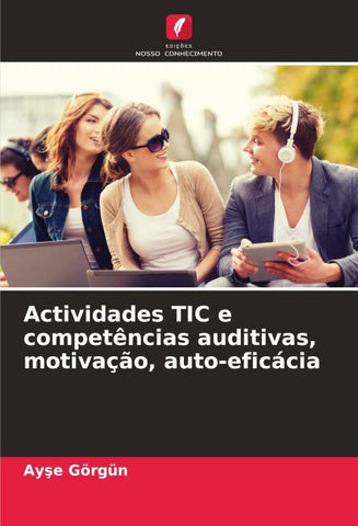 Actividades TIC e competências auditivas, motivação, auto-eficácia