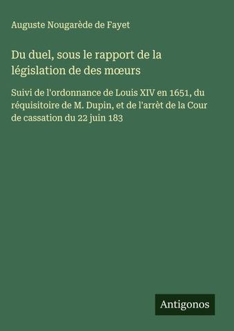 Du duel, sous le rapport de la législation de des m¿urs