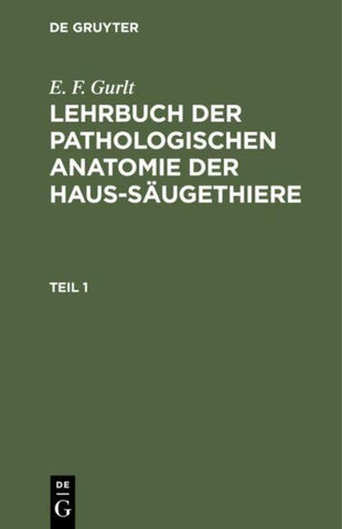 Lehrbuch der pathologischen Anatomie der Haus-Säugethiere. Teil 1