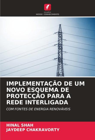 IMPLEMENTAÇÃO DE UM NOVO ESQUEMA DE PROTECÇÃO PARA A REDE INTERLIGADA