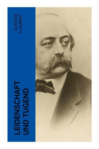 Leidenschaft und Tugend