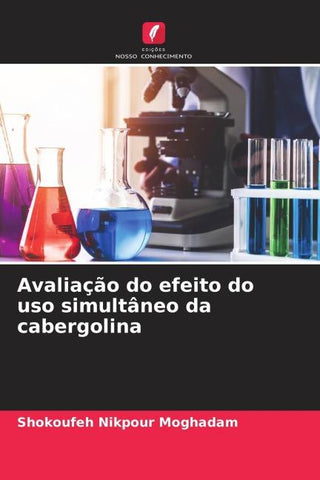 Avaliação do efeito do uso simultâneo da cabergolina