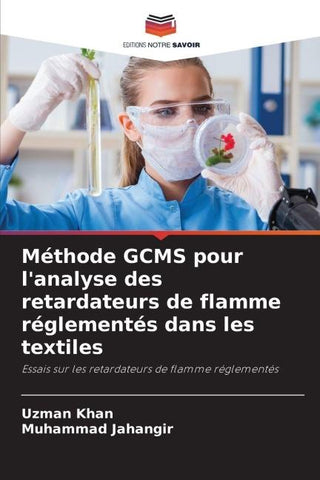 Méthode GCMS pour l'analyse des retardateurs de flamme réglementés dans les textiles