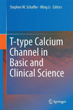 T-type Calcium Channels in Basic and Clinical Science
