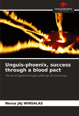 Unguis-phoenix, success through a blood pact