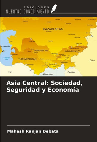 Asia Central: Sociedad, Seguridad y Economía