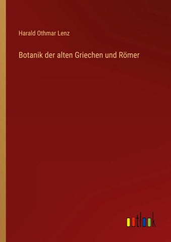 Botanik der alten Griechen und Römer