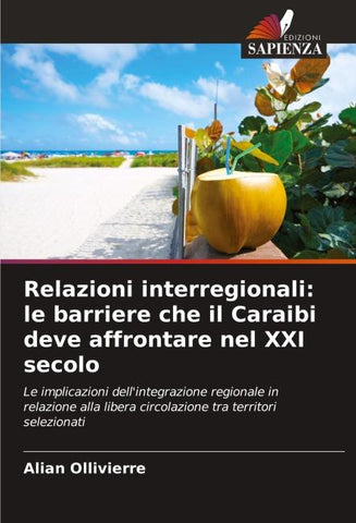 Relazioni interregionali: le barriere che il Caraibi deve affrontare nel XXI secolo