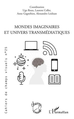 Mondes imaginaires et univers transmédiatiques
