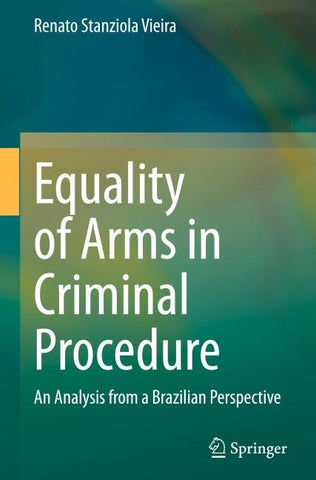 Equality of Arms in Criminal Procedure
