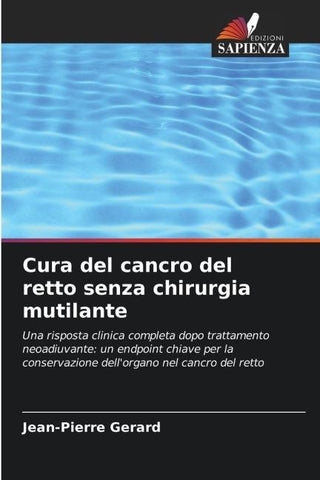 Cura del cancro del retto senza chirurgia mutilante