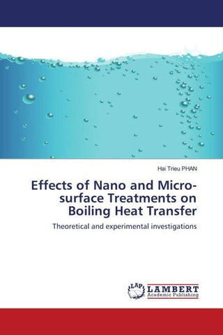 Effects of Nano and Micro-surface Treatments on Boiling Heat Transfer