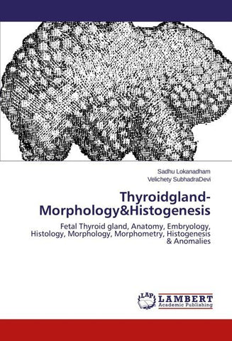 Thyroidgland-Morphology&Histogenesis
