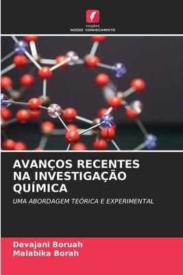 AVANÇOS RECENTES NA INVESTIGAÇÃO QUÍMICA