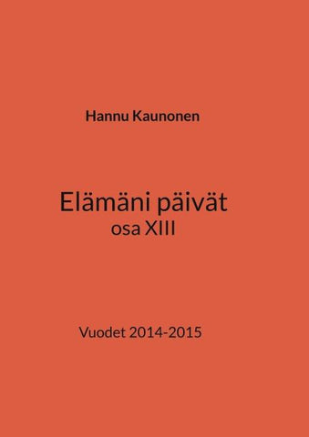 Elämäni päivät osa XIII