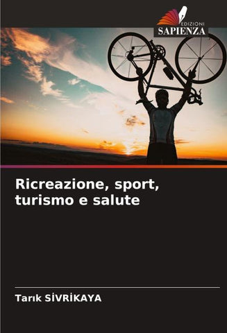 Ricreazione, sport, turismo e salute