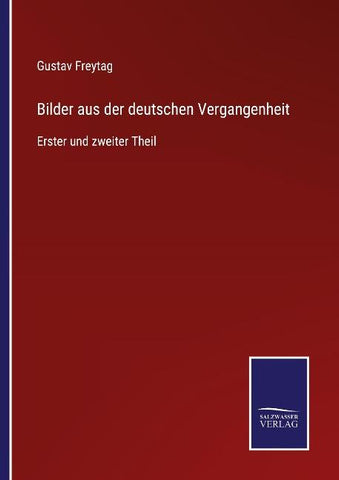 Bilder aus der deutschen Vergangenheit