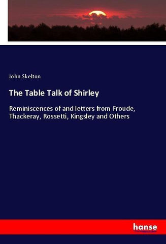 The Table Talk of Shirley