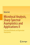 Microlocal Analysis, Sharp Spectral Asymptotics and Applications II