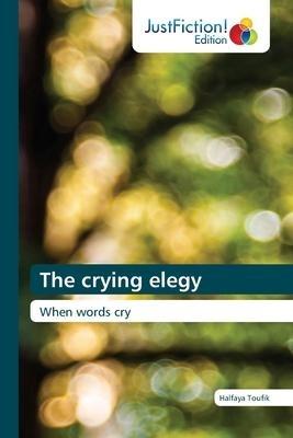 The crying elegy
