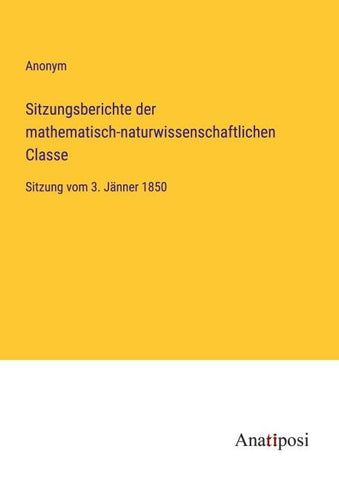 Sitzungsberichte der mathematisch-naturwissenschaftlichen Classe