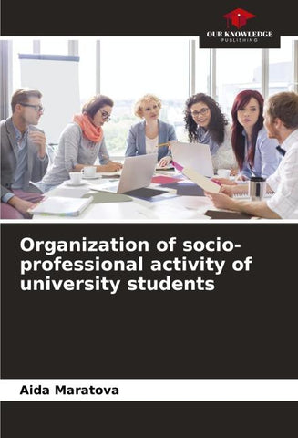 Organization of socio-professional activity of university students