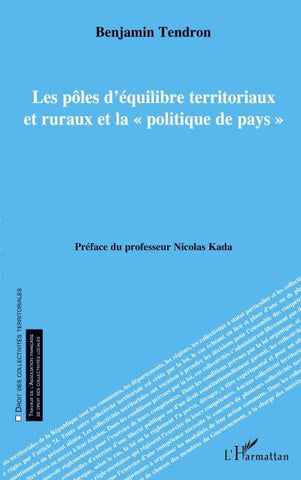 Les pôles d'équilibre territoriaux et ruraux et la ' politique de pays '
