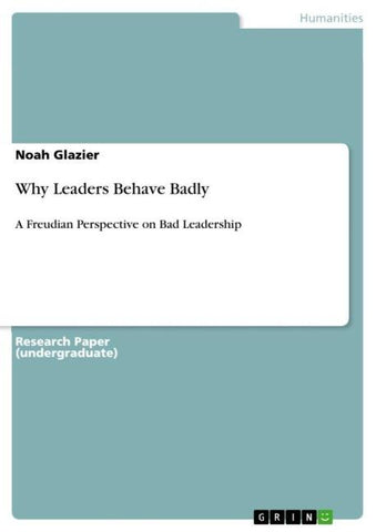 Why Leaders Behave Badly