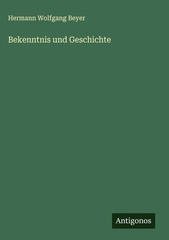 Bekenntnis und Geschichte