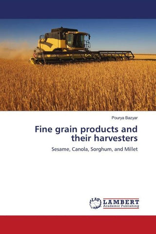 Fine grain products and their harvesters
