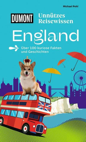 DUMONTs Unnützes Reisewissen England