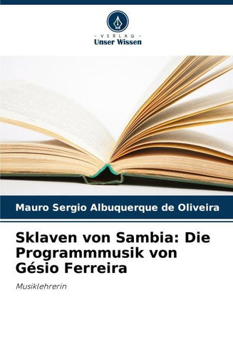 Sklaven von Sambia: Die Programmmusik von Gésio Ferreira