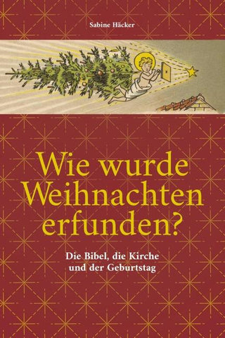 Wie wurde Weihnachten erfunden?