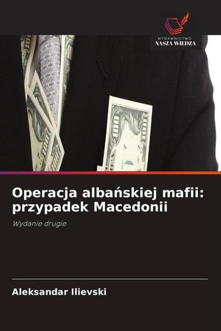 Operacja alba¿skiej mafii: przypadek Macedonii
