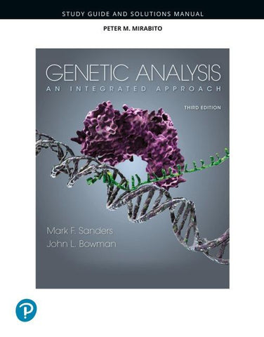 Student Study Guide and Solutions Manual for Genetic Analysis: An Integrated Approach