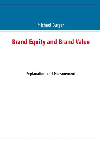 Brand Equity and Brand Value