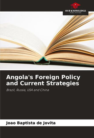Angola's Foreign Policy and Current Strategies