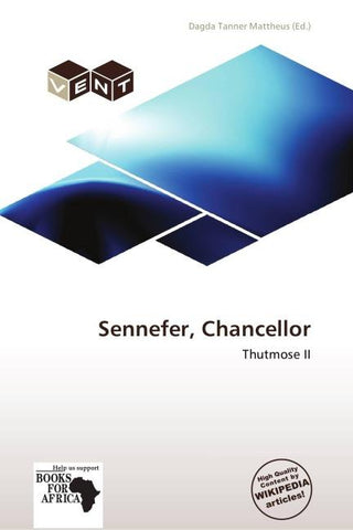 Sennefer, Chancellor