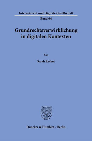Grundrechtsverwirklichung in digitalen Kontexten