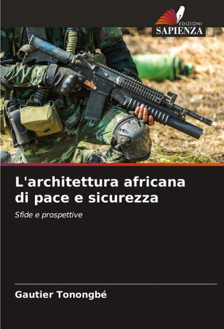 L'architettura africana di pace e sicurezza