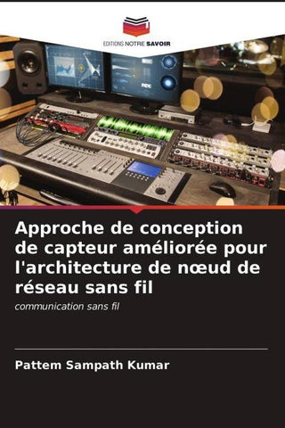Approche de conception de capteur améliorée pour l'architecture de n¿ud de réseau sans fil