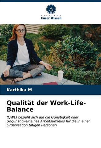 Qualität der Work-Life-Balance