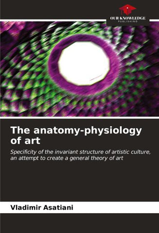The anatomy-physiology of art