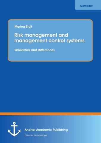 Risk management and management control systems. Similarities and differences