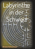 Labyrinthe in der Schweiz