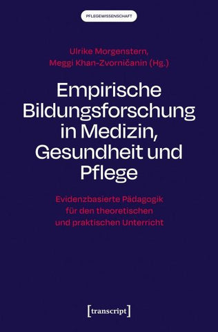 Empirische Bildungsforschung in Medizin, Gesundheit und Pflege