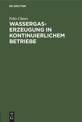 Wassergas-Erzeugung in kontinuierlichem Betriebe