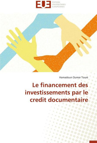 Le financement des investissements par le credit documentaire